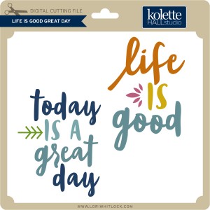 http://www.loriwhitlock.com/blog/wp-content/uploads/2015/08/KH-Life-Is-Good-Great-Day1-300x300.jpg