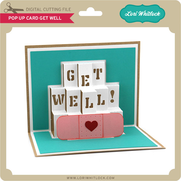 LW-Pop-Up-Card-Get-Well – Lori Whitlock